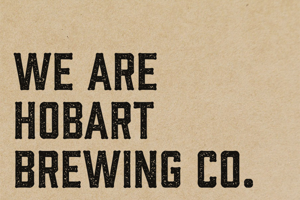 We are Hobart Brewing Co