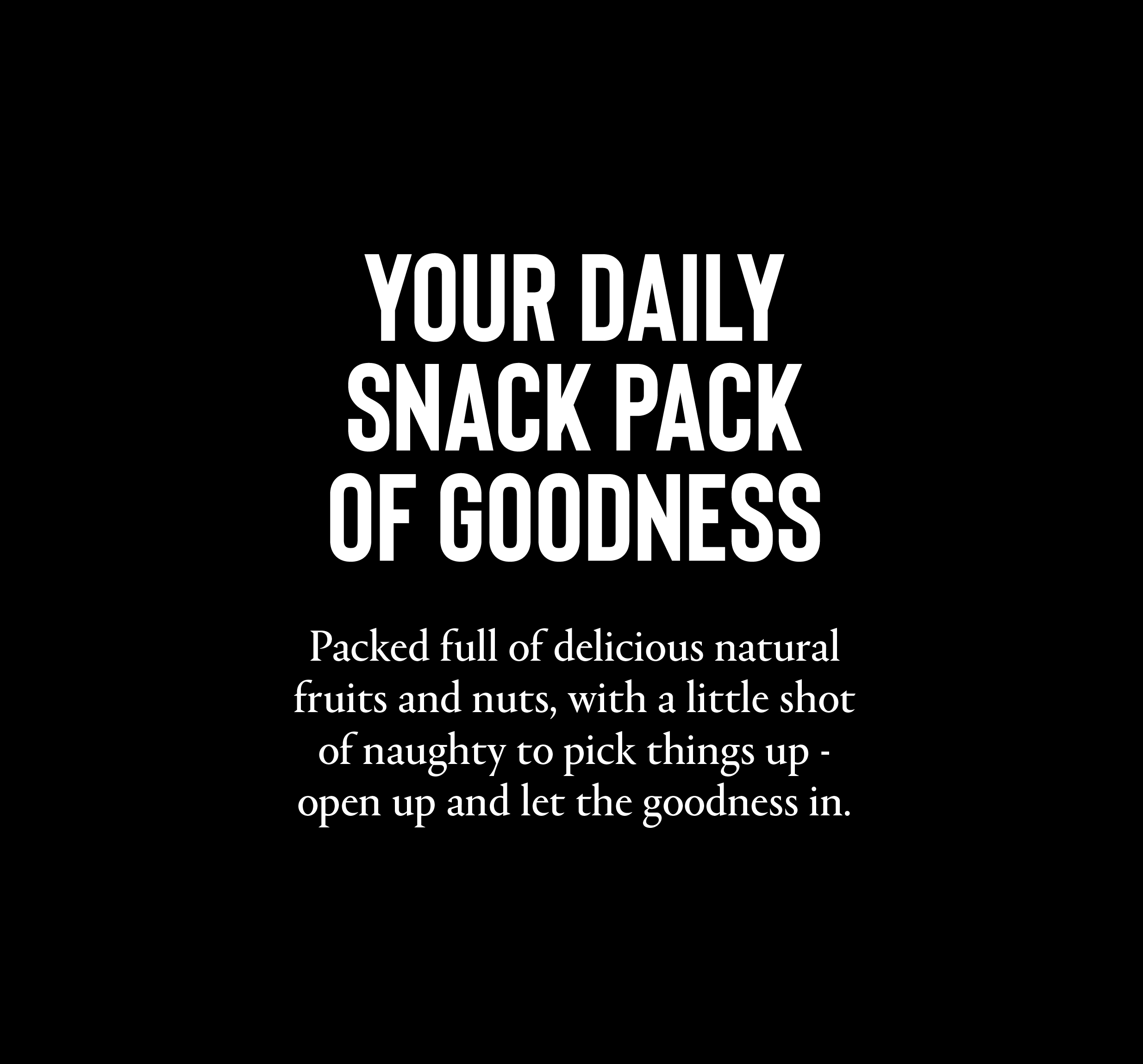 your daily snack pack spiel on black background